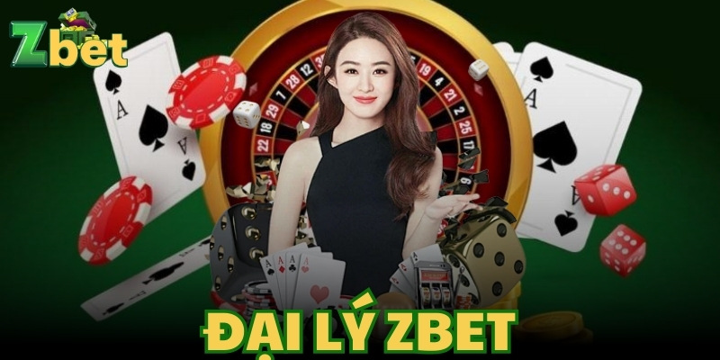 Đại Lý Zbet Cơ Hội Làm Giàu Bền Vững, Hoa Hồng Siêu Khủng